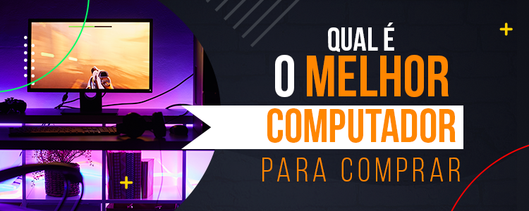 melhor computador