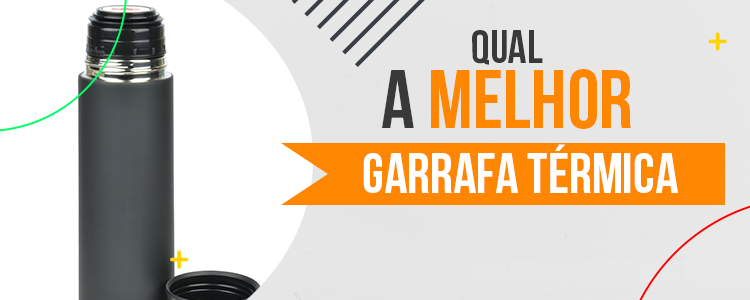 Melhor Garrafa Térmica