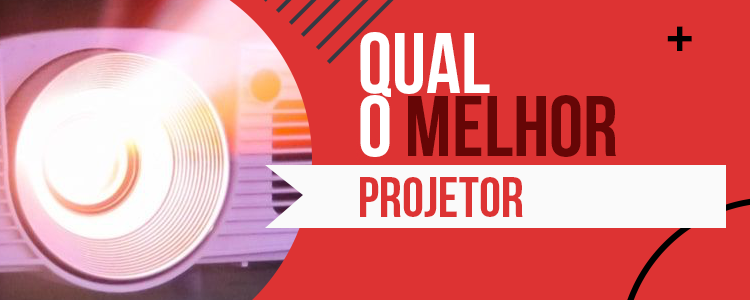 melhor projetor