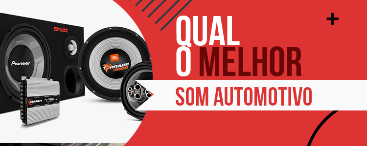 Melhor Som Automotivo