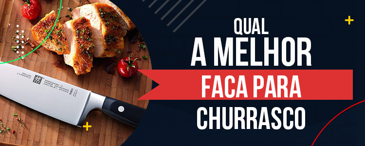 melhor faca para churrasco