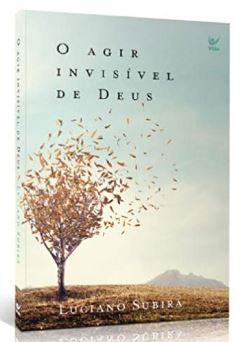 O Agir Invisível de Deus