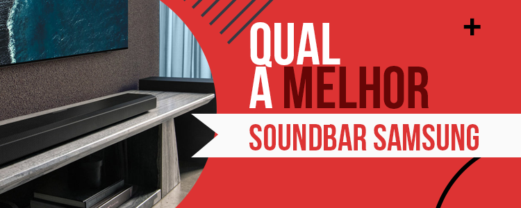 Melhores Soundbar da Samsung