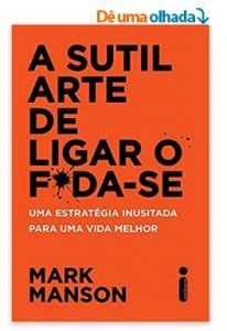 A Sutil Arte de Ligar o F da-Se, Uma estratégia