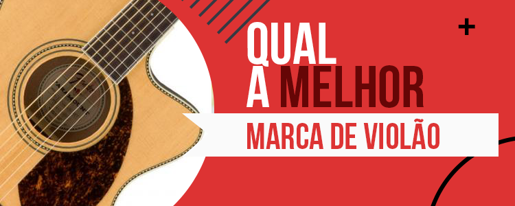 Melhor Marca de Violão