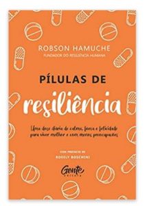 Pílulas de Resiliência Um dose diária de calma